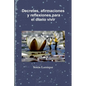 Decretos, afirmaciones y reflexiones para el diario vivir - Paperback