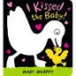 I Kissed the Baby! - Board Book
