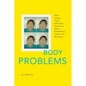 Body Problems: What Intersex Priest Sally Gross Teaches Us about Embodiment, Justice, and Belonging - Hardcover