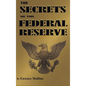 The Secrets of the Federal Reserve - Hardcover