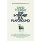 The Internet is a Playground - Paperback
