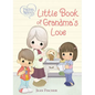 Precious Moments: Little Book of Grandma's Love - Board Book