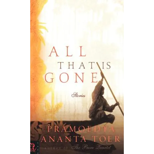 All That Is Gone - Hardcover