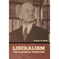 Liberalism: The Classical Tradition - Hardcover