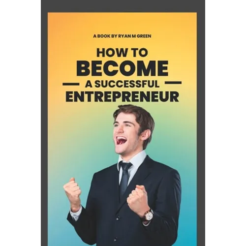 How To Become A successful Entrepreneur - Paperback