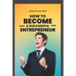 How To Become A successful Entrepreneur - Paperback