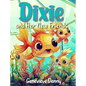 Dixie and Her New Friends - Hardcover