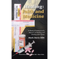 Healing: Faith and Medicine: A Medical Professional's Memoir of Healing and Dealing with Illness - Hardcover