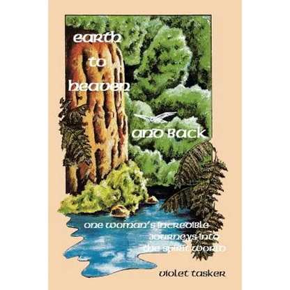 Earth to Heaven and Back: Violet Tasker - Paperback
