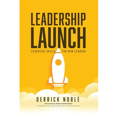 Leadership Launch: Essential Skills for New Leaders - Paperback