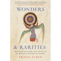 Wonders and Rarities: The Marvelous Book That Traveled the World and Mapped the Cosmos - Paperback