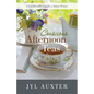 Conscious Afternoon Teas: A Girlfriend's Guide to Inner Peace - Paperback