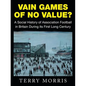 Vain Games of No Value?: A Social History of Association Football in Britain During Its First Long Century - Paperback