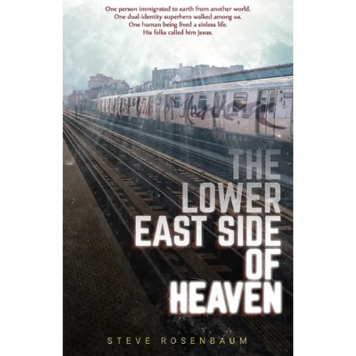 The Lower East Side Of Heaven - Paperback