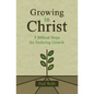 Growing in Christ: 5 Biblical Steps for Enduring Growth - Paperback