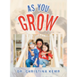 As You Grow - Hardcover