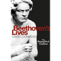 Beethoven's Lives: The Biographical Tradition - Hardcover