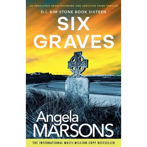 Six Graves: An absolutely heart-pounding and addictive crime thriller - Paperback