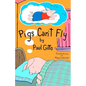 Pigs Can't Fly - Paperback