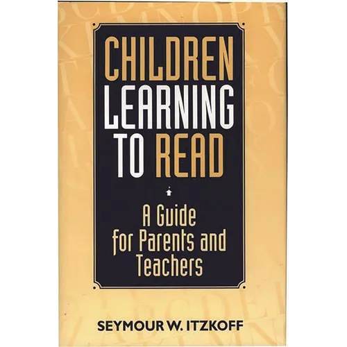Children Learning to Read: A Guide for Parents and Teachers - Hardcover