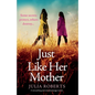 Just Like Her Mother: A tear-jerking and emotional page-turner - Paperback