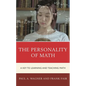 The Personality of Math: A Key to Learning and Teaching Math - Hardcover