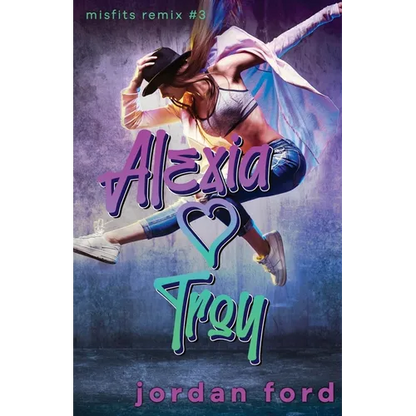 Alexia Loves Troy: A Reverse Grumpy Sunshine Romance - Paperback