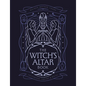 The Witch's Altar Book: The Definitive Guide to Modern Witchcraft - Hardcover
