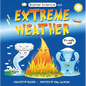 Basher Science Mini: Extreme Weather: It's Really Wild! - Hardcover
