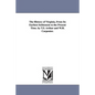 The History of Virginia, From Its Earliest Settlement to the Present Time. by T.S. Arthur and W.H. Carpenter. - Paperback