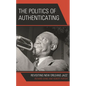 The Politics of Authenticating: Revisiting New Orleans Jazz - Hardcover