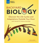 Backyard Biology: Discover the Life Cycles and Adaptations Outside Your Door with Hands-On Science Activities - Paperback