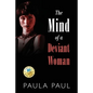The Mind of a Deviant Woman - Paperback