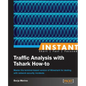 Instant Traffic Analysis with Tshark How-to - Paperback