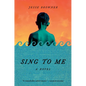 Sing to Me - Hardcover