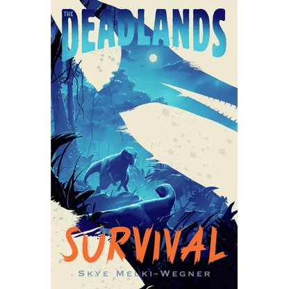 The Deadlands: Survival - Hardcover