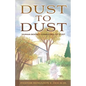 Dust to Dust: Human Bodies Composed of Dust - Paperback
