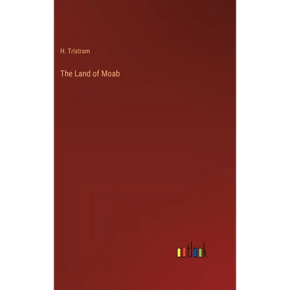 The Land of Moab - Hardcover