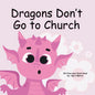 Dragons Don't Go to Church - Paperback