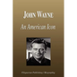 John Wayne - An American Icon (Biography) - Paperback
