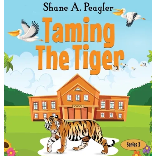 Taming The Tiger - Hardcover