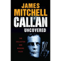 Callan Uncovered - Paperback