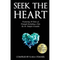 Seek The Heart: Featuring 20 Tales of Triumph Including One by Dr. Temple Grandin - Paperback