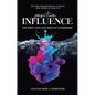 Positive Influence: The First and Last Mile of Leadership - Hardcover