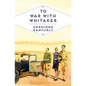 To War with Whitaker: Wartime Diaries of the Countess of Ranfurly, 1939-45 - Paperback