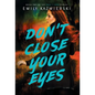 Don't Close Your Eyes - Hardcover