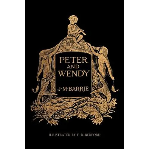 Peter and Wendy: Illustrated - Paperback