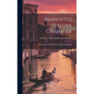 Mariotti's Italian Grammar: A Practical Grammar Of The Italian Language - Hardcover