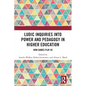 Ludic Inquiries Into Power and Pedagogy in Higher Education: How Games Play Us - Paperback