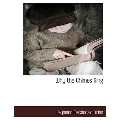 Why the Chimes Ring - Paperback